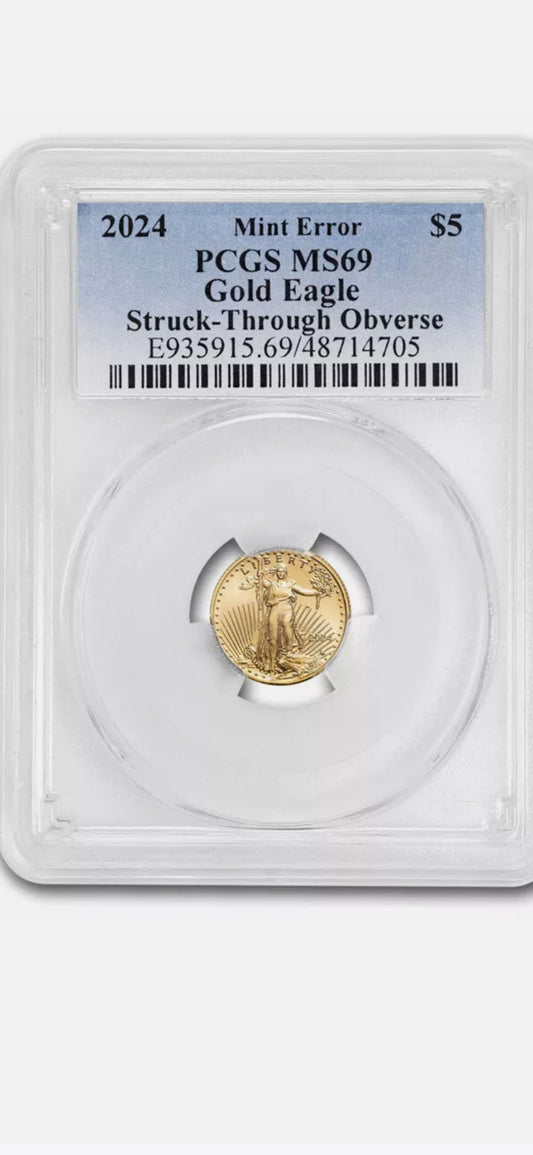 2024 $5 GOLD EAGLE MS69 MINT ERROR OBVERSE STRUCK THRU PCGS
