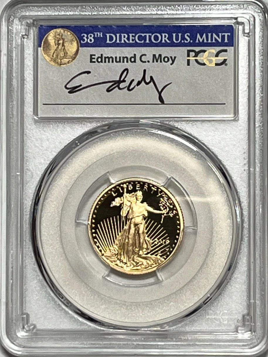 2019 (W) $10 PCGS PR70 DCAM GOLD EAGLE FIRST DAY ISSUE SIGNED BY ED MOY - Goldstar Mint