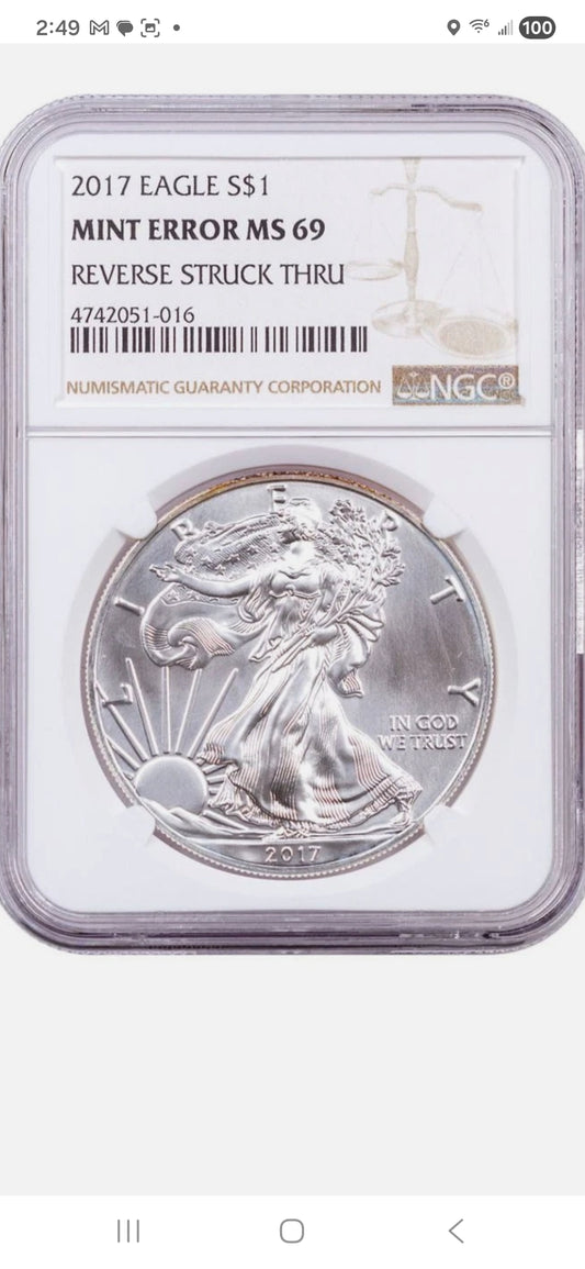 2017 $1 SILVER EAGLE MS 69 MINT ERROR REVERSE  STRUCK THRU NGC