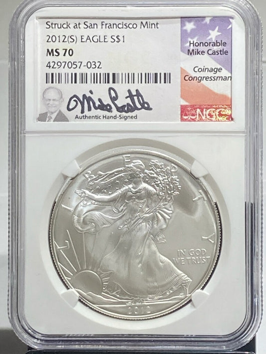 2012 S $1 SILVER EAGLE NGC MS70 SIGNED BY MIKE CASTLE - Goldstar Mint