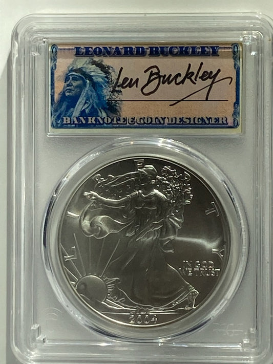 2004 $1 PCGS MS70 SILVER EAGLE SIGNED BY LEN BUCKLEY - Goldstar Mint